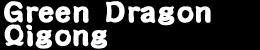 Green Dragon Qigong
